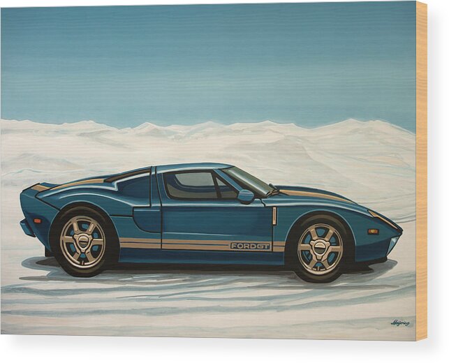Ford Gt Wood Print featuring the painting Ford GT 2005 Painting by Paul Meijering