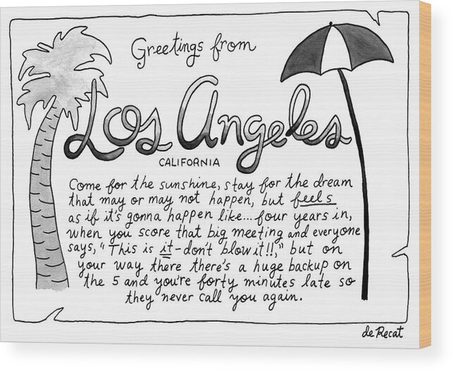 Greetings From Los Angeles: Come For The Sunshine Wood Print featuring the drawing Greetings from Los Angeles by Olivia de Recat