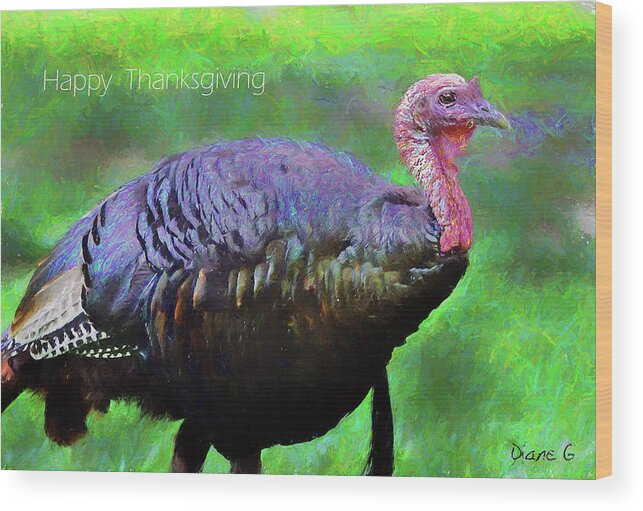 Happy Thanksgiving Wood Print featuring the photograph Happy Thanksgiving by Diane Giurco