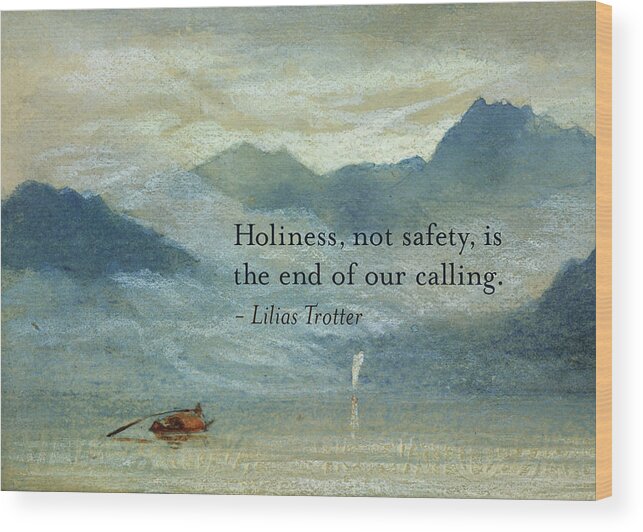 Landscape Wood Print featuring the painting Holiness, Not Safety by Lilias Trotter