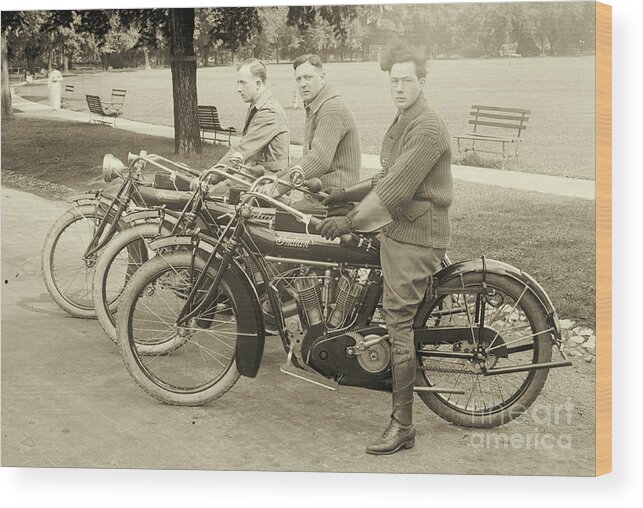 Indian Motorcycle Relay Team 1918 Wood Print featuring the photograph Indian Motorcycle Relay Team 1918 by Padre Art