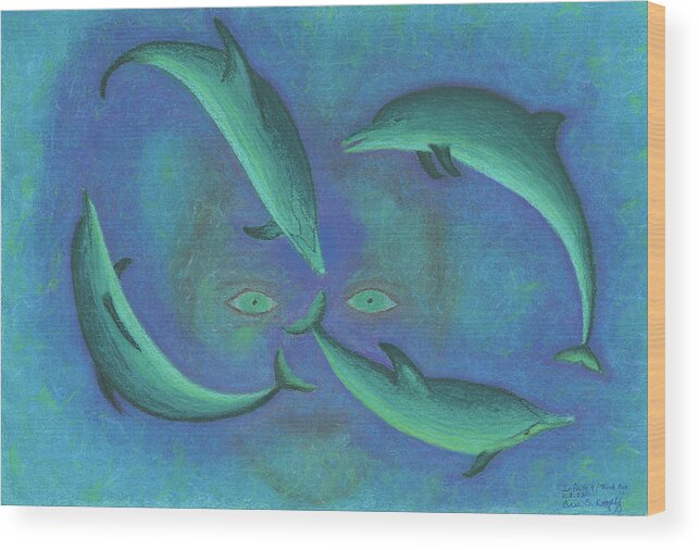 Dolphins Wood Print featuring the pastel Infinity 4 Third Eye by Anne Katzeff