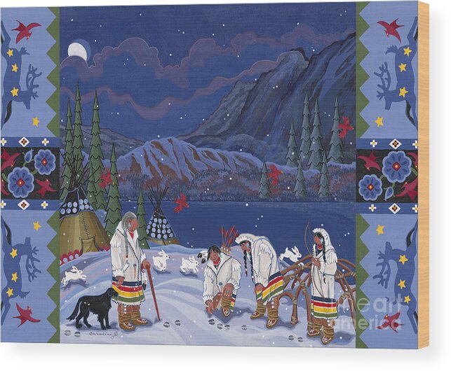 Many Stories Cannot Be Recounted Until There Is Snow On The Ground. Here You Are Watching As A Respected Elder Teaches About Tracking In The Winter Snows. Wood Print featuring the painting Moon When the Rivers Dream by Chholing Taha