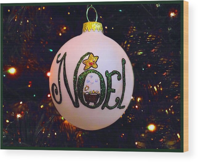 Landscape Wood Print featuring the photograph Noel Ornament Christmas Card by Morgan Carter