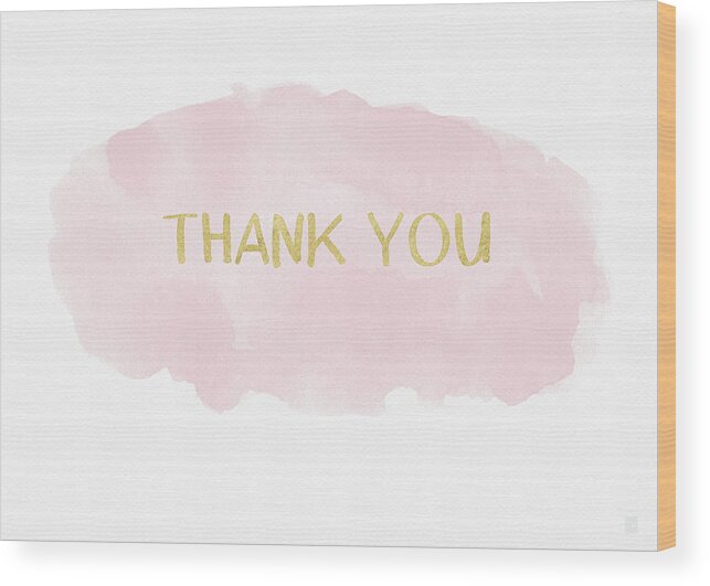 Pink Wood Print featuring the painting Pink and Gold Watercolor Wash Thank You- Art by Linda Woods by Linda Woods
