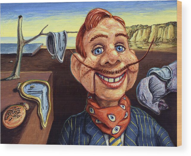 Howdy Doody Wood Print featuring the painting The Persistence of Doody by James W Johnson