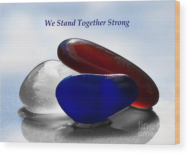 Paris Wood Print featuring the photograph We Stand Together Strong Around The World by Barbara McMahon