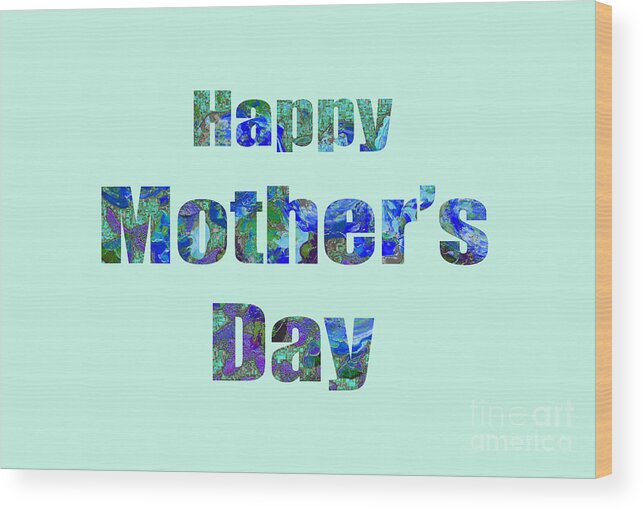 Mother's Day Card Wood Print featuring the digital art Happy Mother's Day 1002 by Corinne Carroll
