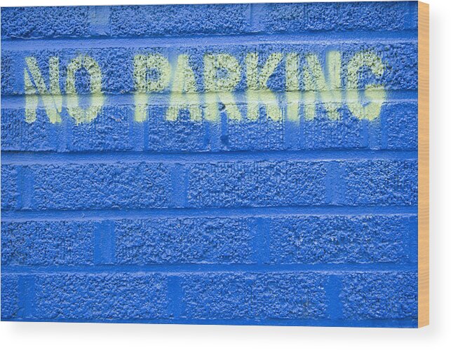 Built Structure Wood Print featuring the photograph Painted Blue Brick Wall With No Parking by John Nordell