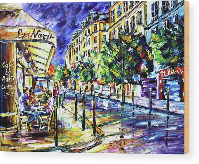 Cafe Le Nazir Paris Wood Print featuring the painting At Night On Montmartre by Mirek Kuzniar