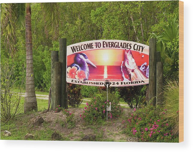 Everglades City Welcome Sign Photo Wood Print featuring the photograph Everglades City Welcome Sign by Bob Pardue