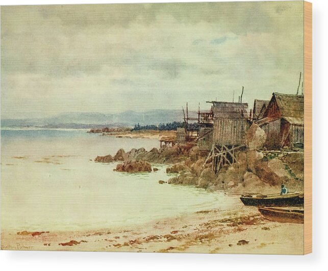 Pescadera Wood Print featuring the painting Pescadera, Chinese fishing village in Monterey Bay, California 1914 by Sutton Palmer