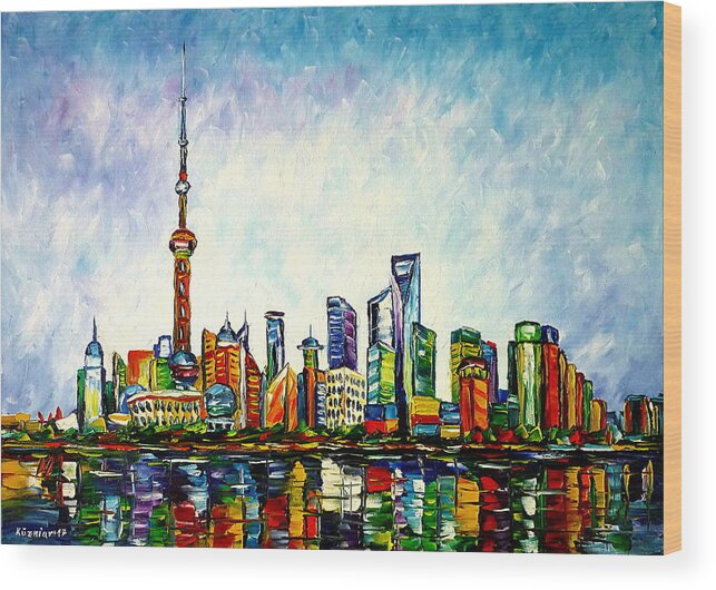 Shanghai Painting Wood Print featuring the painting Shanghai, Skyline by Mirek Kuzniar