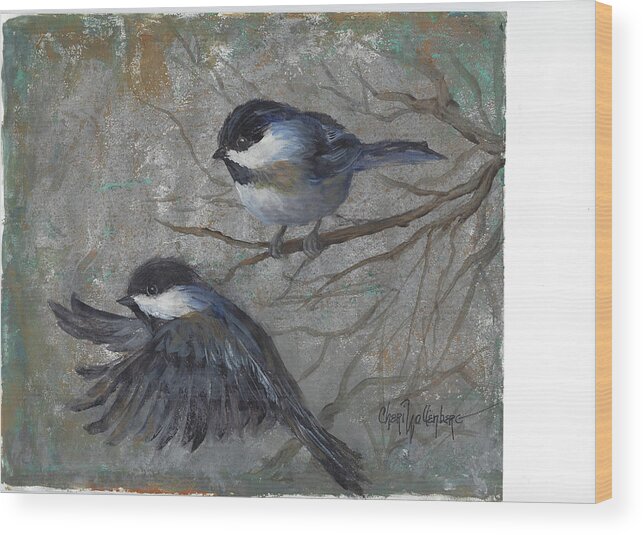 Songbird Wood Print featuring the painting Two Chickadees by Cheri Wollenberg