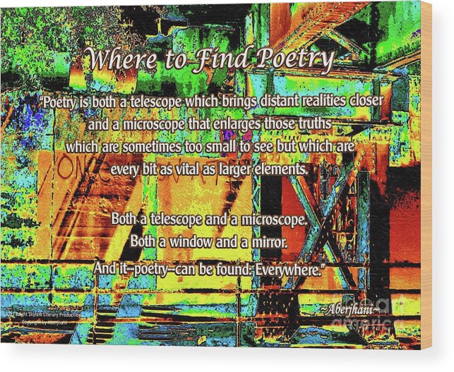 Poetry Wood Print featuring the digital art Where to Find Poetry by Aberjhani
