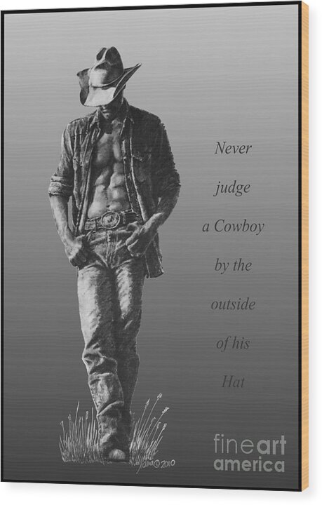 Man Wood Print featuring the digital art Cowboy Hat Verse by Marianne NANA Betts