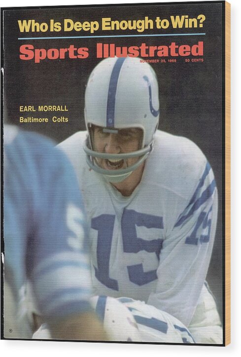 Magazine Cover Wood Print featuring the photograph Baltimore Colts Qb Earl Morrall Sports Illustrated Cover by Sports Illustrated