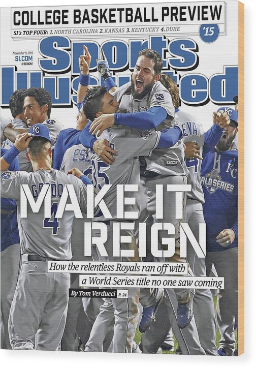 Magazine Cover Wood Print featuring the photograph Make It Reign How The Resilient Royals Ran Off With A World Sports Illustrated Cover by Sports Illustrated
