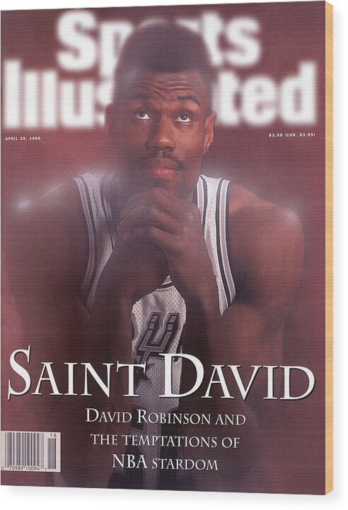 Magazine Cover Wood Print featuring the photograph San Antonio Spurs David Robinson Sports Illustrated Cover by Sports Illustrated