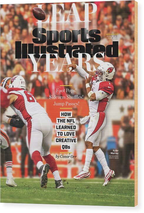 Published Wood Print featuring the photograph Leap Years, Arizona Cardinals Kyler Murray by Sports Illustrated
