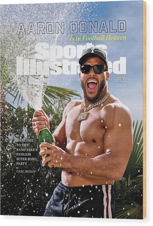 April 2022 Cover Wood Print featuring the photograph Los Angeles Rams Aaron Donald Cover by Sports Illustrated