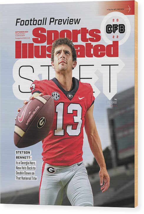 College Football Preview Issue Wood Print featuring the photograph University of Georgia QB Stetson Bennett, 2022 College Football Preview Issue Cover by Sports Illustrated