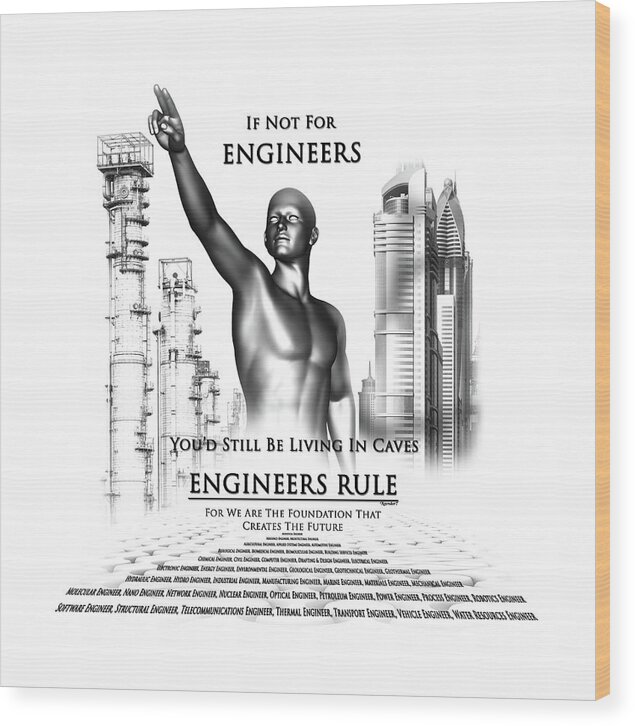 Engineers Rule Wood Print featuring the digital art Engineers Rule by Rolando Burbon