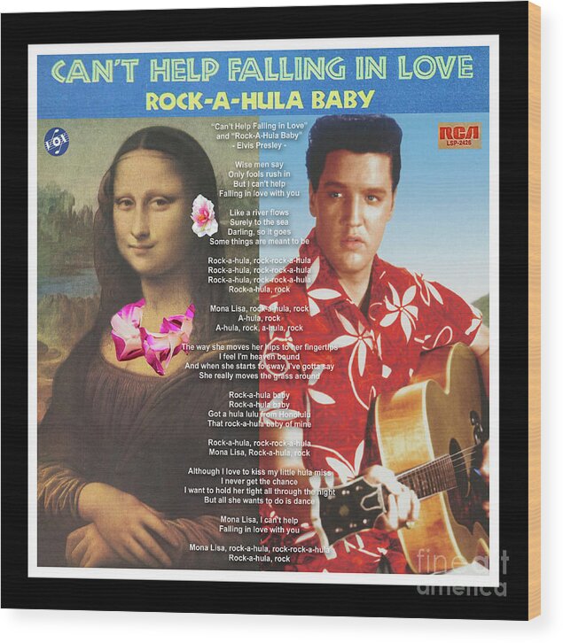 Mona Lisa Wood Print featuring the mixed media Mona Lisa and Elvis - Can't Help Falling in Love - Mixed Media Record Album Covers Pop Art Collage by Steven Shaver