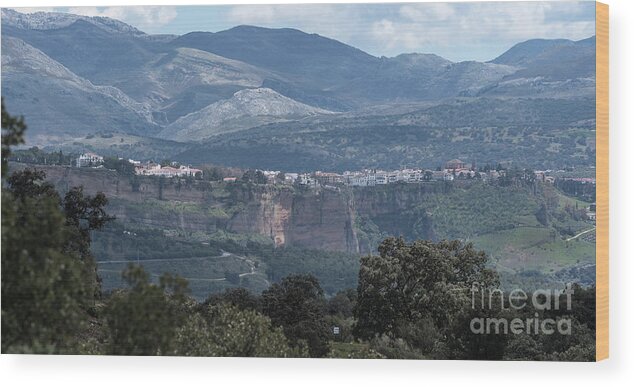 Sierra Wood Print featuring the photograph Overlooking Ronda, Andalucia Spain by Perry Rodriguez