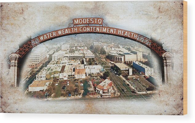 Modesto Wood Print featuring the digital art The Modesto Arch and a panorama of downtown Modesto, on old paper by Nicko Prints