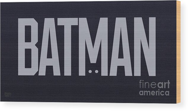 Batman Wood Print featuring the digital art Batman Type Treatment by Brian Watt