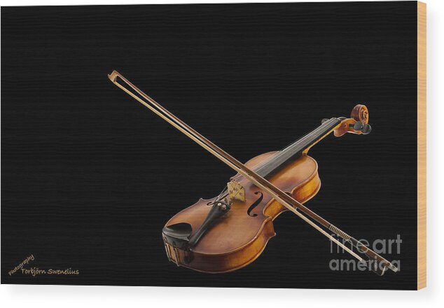 Fiddle And Bow Wood Print featuring the photograph Fiddle and Bow by Torbjorn Swenelius