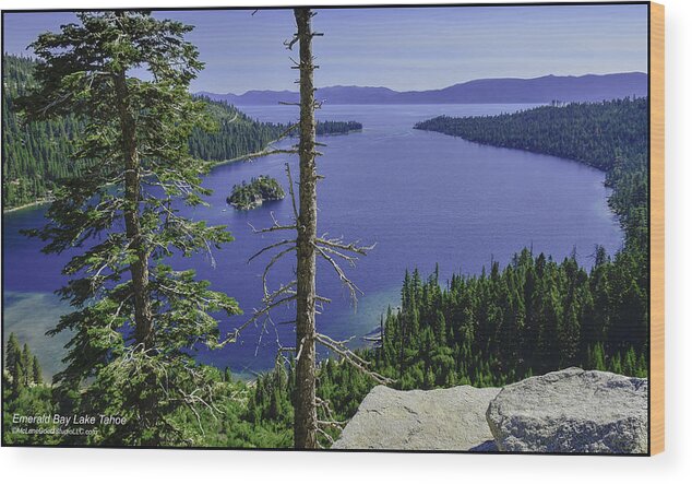 Lake Wood Print featuring the photograph Top of Emerald Bay Lake Tahoe California by LeeAnn McLaneGoetz McLaneGoetzStudioLLCcom