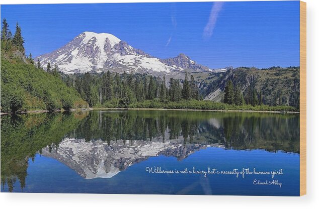 Wilderness Is Not A Luxury Wood Print featuring the photograph Wilderness is not a luxury by Lynn Hopwood