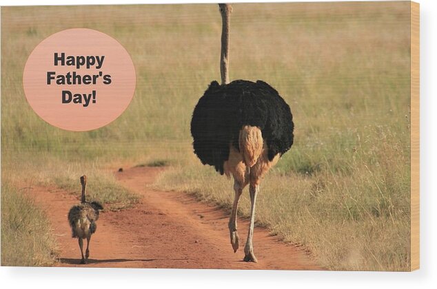 Father's Day Wood Print featuring the mixed media Happy Fathers Day Ostrich Family by Nancy Ayanna Wyatt