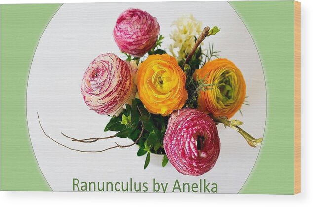 Flowers Wood Print featuring the mixed media Ranunculus by Nancy Ayanna Wyatt