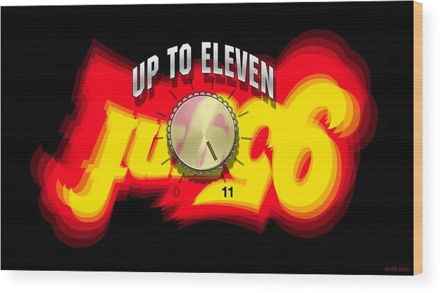 95ynf Wood Print featuring the digital art Up To Eleven by Scott Ross