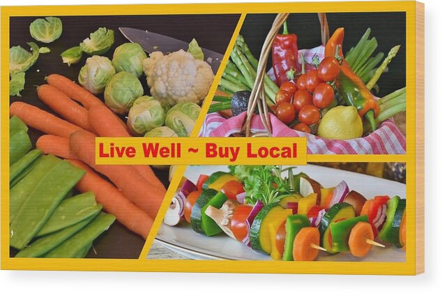 Vegetables Wood Print featuring the photograph Veggies Buy Local by Nancy Ayanna Wyatt