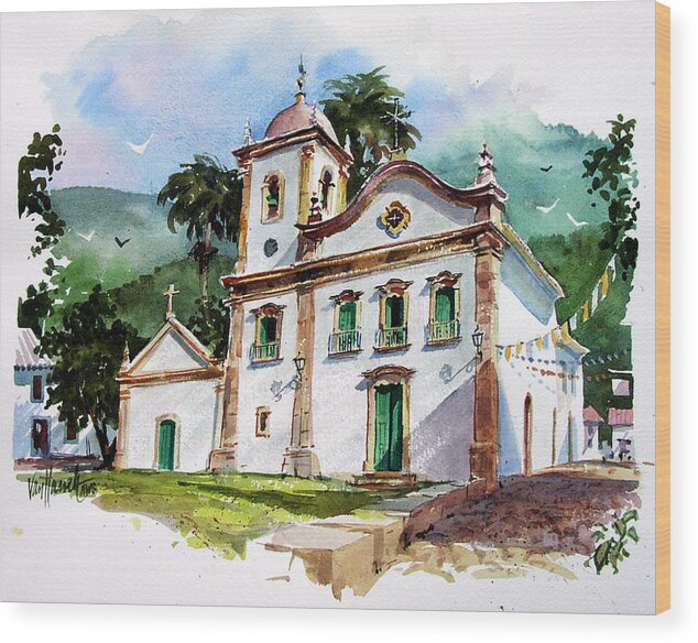 Landscapes Wood Print featuring the painting The Church of Santa Rita in Parati Brazil by Tony Van Hasselt