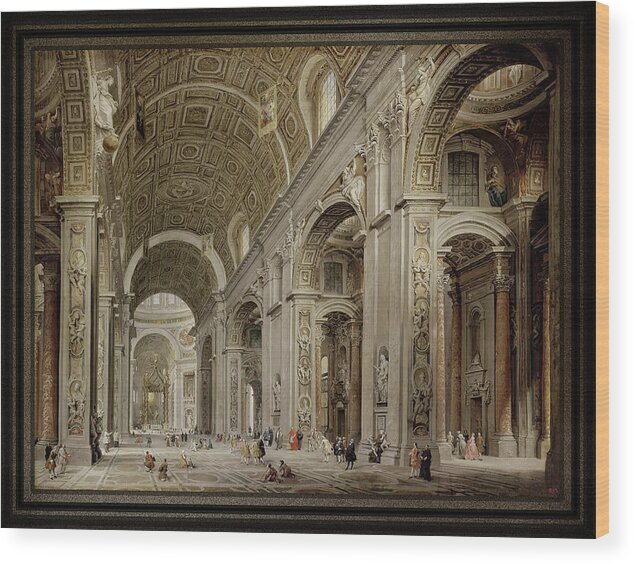 Interior Of St Peter's Basilica In Rome Wood Print featuring the painting Interior of St Peter's Basilica in Rome c1750 by Giovanni Paolo Pannini by Rolando Burbon