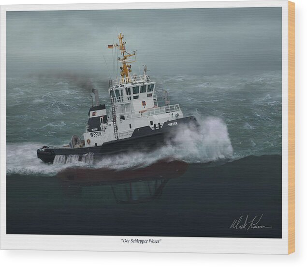 Ships Wood Print featuring the painting Der Schlepper Weser by Mark Karvon