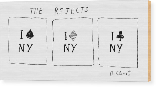 Cards Playing Deck Of Suit Gambling Regional
The Rejects. Spade Wood Print featuring the drawing The Rejects by Roz Chast
