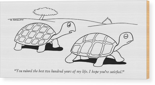 113635 Oso Otto Soglow Turtles. Argue Arguing Argument Breakups Couple Couples Dispute Divorce ?ght ?ghting Husband Husbands Marriage Married Problems Quarrel Quarreling Relationship Relationships Reptile Reptiles Tortoise Turtle Turtles Wife Wives Wood Print featuring the drawing You Ruined The Best Two Hundred Years Of My Life by Otto Soglow