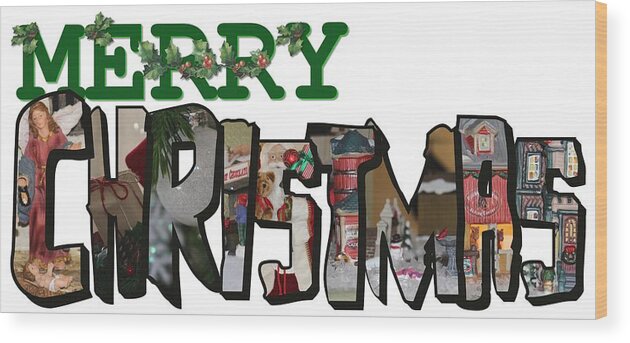 Big Letter Wood Print featuring the photograph Big Letter Merry Christmas by Colleen Cornelius