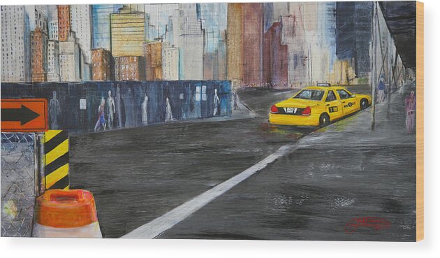 Taxi Wood Print featuring the painting Taxi 9 Nyc Under Construction by Jack Diamond