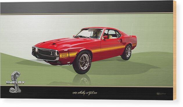 Wheels Of Fortune By Serge Averbukh Wood Print featuring the photograph 1969 Shelby v8 GT350 by Serge Averbukh