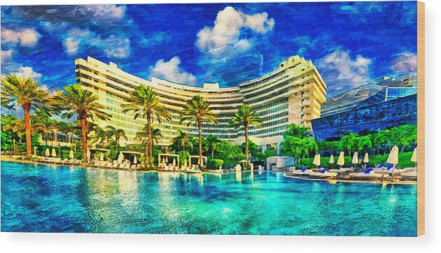 Fontainebleau Miami Beach Wood Print featuring the digital art Fontainebleau Miami Beach seen from the swimming pool - oil painting by Nicko Prints