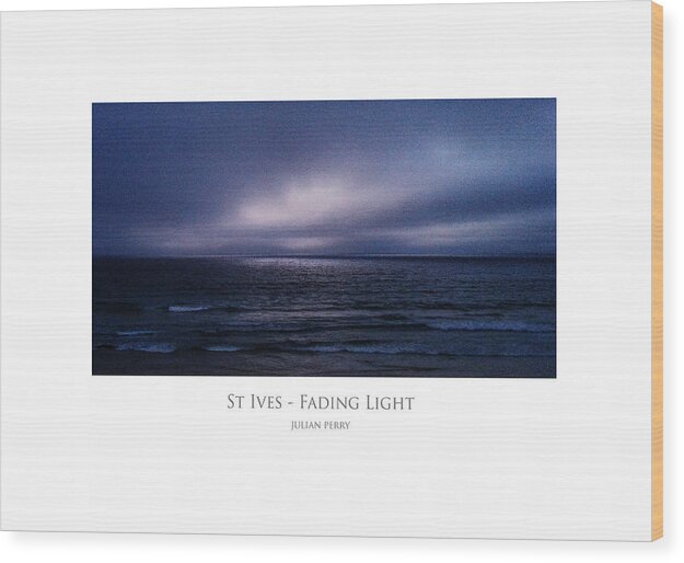 Sea Wood Print featuring the digital art St Ives - Fading Light by Julian Perry