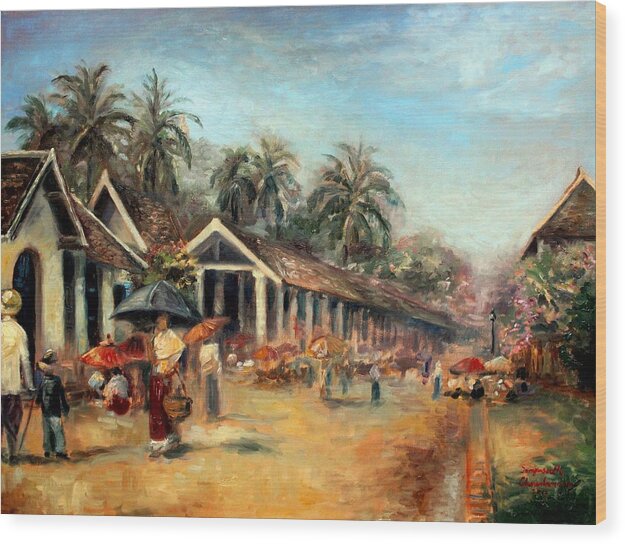 Luang Prabang Wood Print featuring the painting Old Luang Prabang by Sompaseuth Chounlamany