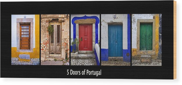 Door Wood Print featuring the photograph Five Doors of Portugal by David Letts